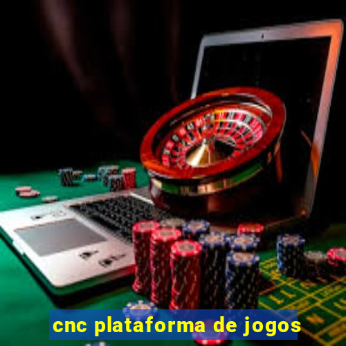 cnc plataforma de jogos